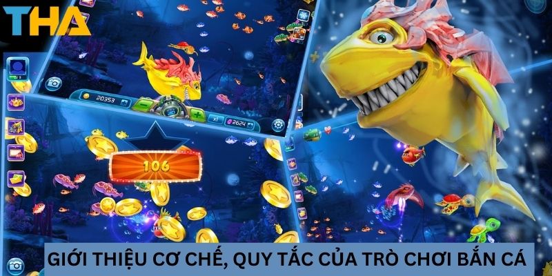 Cách Bắn Cá Luôn Thắng – Bí Quyết Chinh Phục Trò Bắn Cá Đổi Thưởng 3 Giới thiệu cơ chế, quy tắc của trò chơi bắn cá