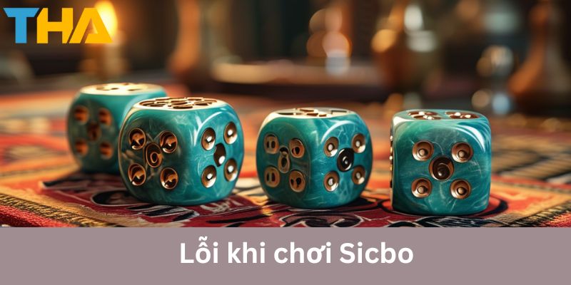 Kinh Nghiệm Chơi Sicbo Thực Tế: Bí Quyết Giúp Chiến Thắng 5 Tổng hợp lỗi trong kinh nghiệm chơi Sicbo