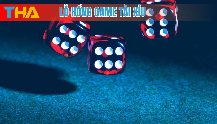 Lỗ Hổng Game Tài Xỉu: 5 Dấu Hiệu Nhận Biết 4 Lỗ hổng game tài xỉu